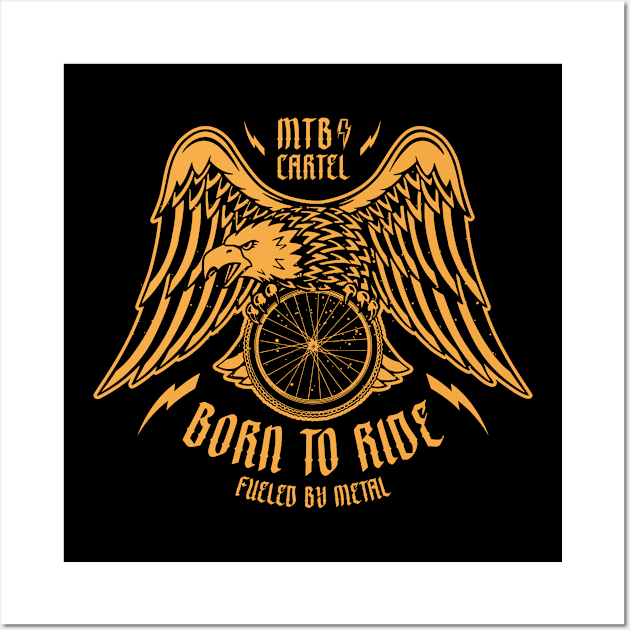 Born To Ride Eagle Mountain Biking Graphic - Rust Wall Art by pedalhead